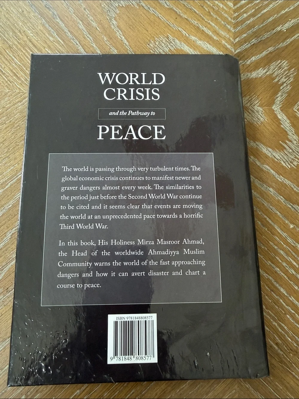 World crisis in the pathway to peace Mirza, Masroor, Ahmad